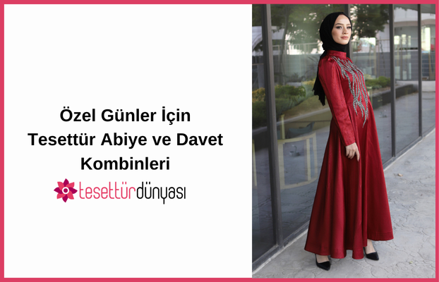Özel Günler İçin Tesettür Abiye ve Davet Kombinleri