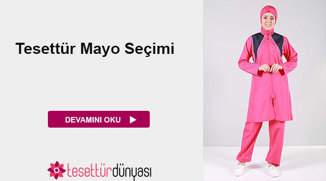 Tesettür Mayo Seçimi Nasıl Olmalı?
